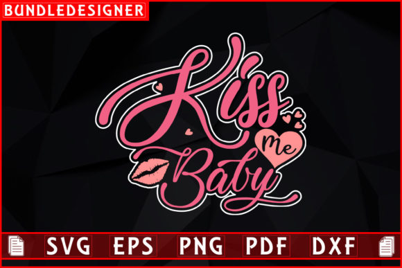 Download Kiss Me Baby-Kiss Day T-shirt Design - Kiss day Collection